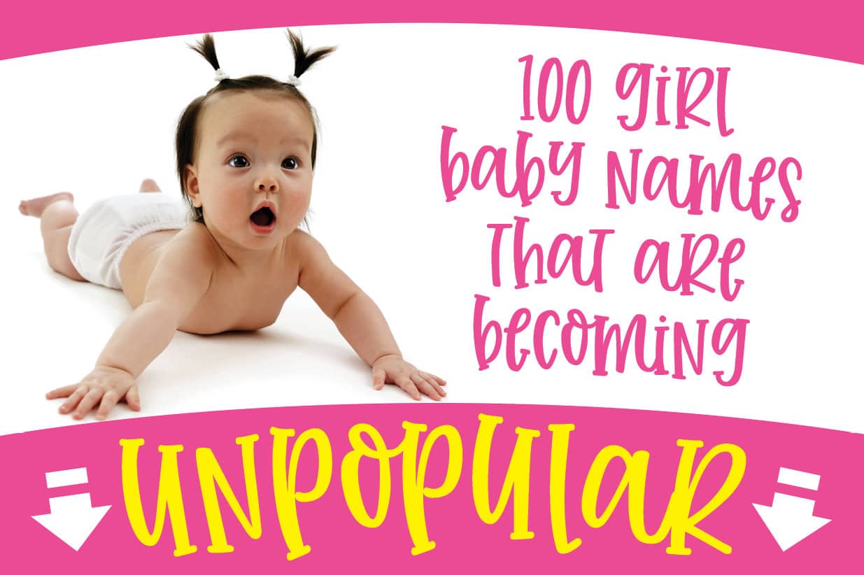 100 unpopular girl baby names. 
