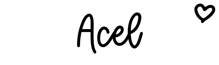About the baby name Acel, at Click Baby Names.com