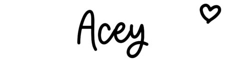 About the baby name Acey, at Click Baby Names.com