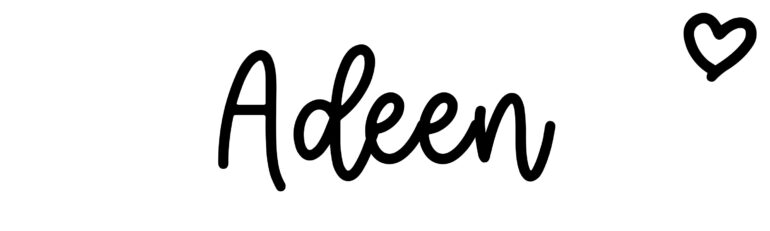 About the baby name Adeen, at Click Baby Names.com