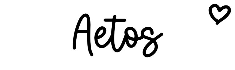 About the baby name Aetos, at Click Baby Names.com