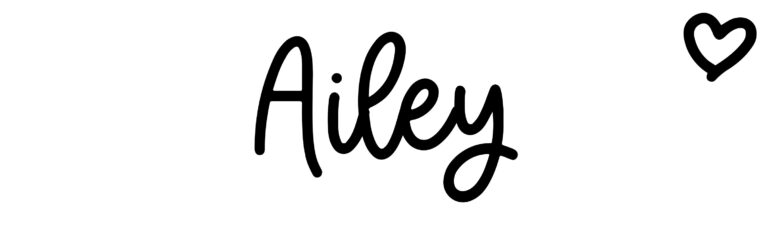 About the baby name Ailey, at Click Baby Names.com