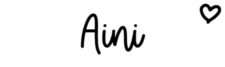 About the baby name Aini, at Click Baby Names.com