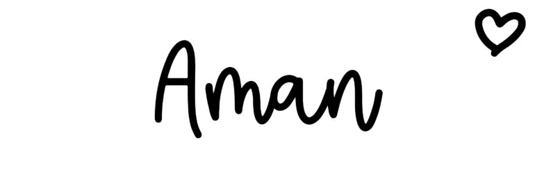About the baby name Aman, at Click Baby Names.com