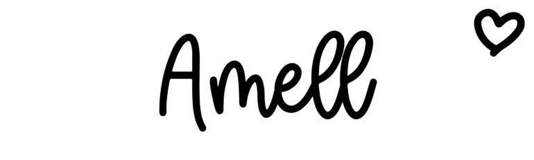 About the baby name Amell, at Click Baby Names.com