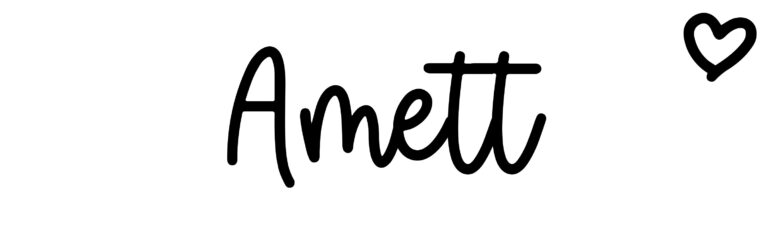 About the baby name Amett, at Click Baby Names.com