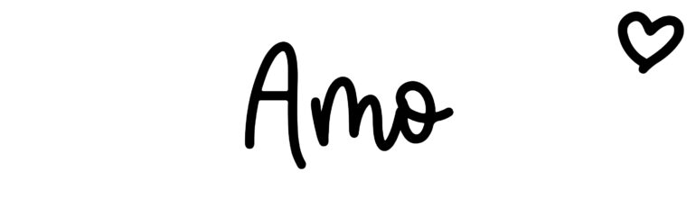 About the baby name Amo, at Click Baby Names.com