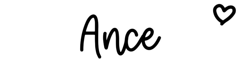 About the baby name Ance, at Click Baby Names.com