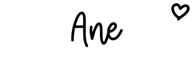 About the baby name Ane, at Click Baby Names.com