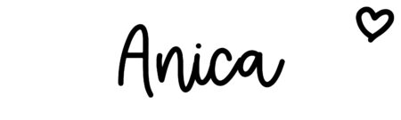About the baby name Anica, at Click Baby Names.com