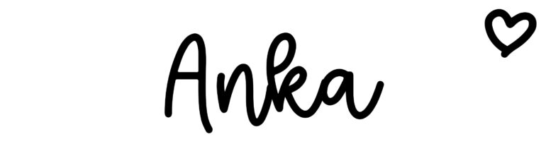 About the baby name Anka, at Click Baby Names.com