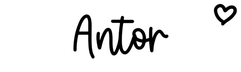 About the baby name Antor, at Click Baby Names.com