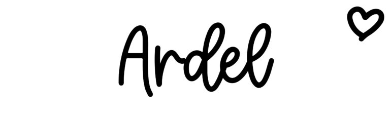 About the baby name Ardel, at Click Baby Names.com