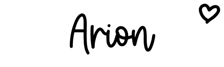 About the baby name Arion, at Click Baby Names.com