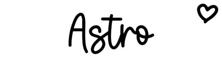 About the baby name Astro, at Click Baby Names.com