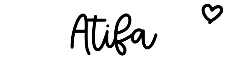 About the baby name Atifa, at Click Baby Names.com