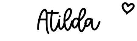 About the baby name Atilda, at Click Baby Names.com