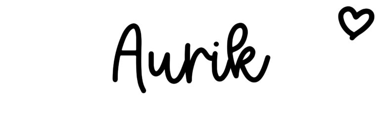 About the baby name Aurik, at Click Baby Names.com
