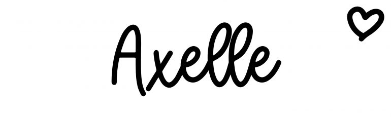 About the baby name Axelle, at Click Baby Names.com