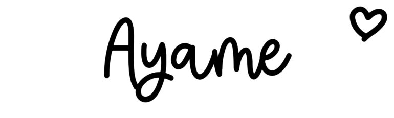 About the baby name Ayame, at Click Baby Names.com