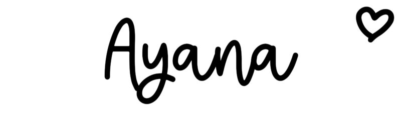 Ayana - Name meaning, origin, variations and more