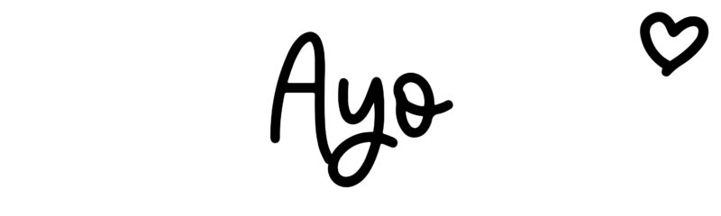 Ayo - Name meaning, origin, variations and more