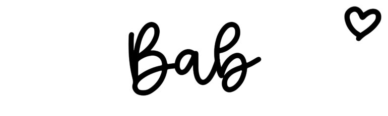 About the baby name Bab, at Click Baby Names.com