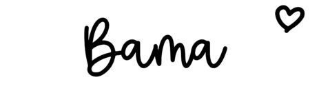 About the baby name Bama, at Click Baby Names.com