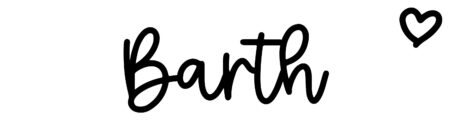 About the baby name Barth, at Click Baby Names.com