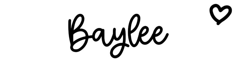 About the baby name Baylee, at Click Baby Names.com