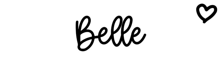 About the baby name Belle, at Click Baby Names.com
