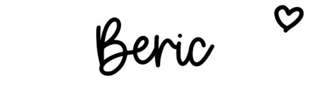 About the baby name Beric, at Click Baby Names.com