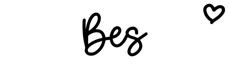 About the baby name Bes, at Click Baby Names.com