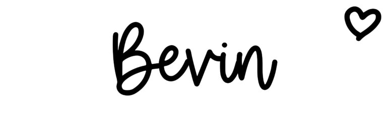 About the baby name Bevin, at Click Baby Names.com
