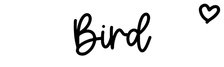 About the baby name Bird, at Click Baby Names.com