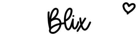 About the baby name Blix, at Click Baby Names.com
