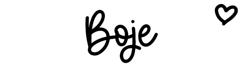 About the baby name Boje, at Click Baby Names.com