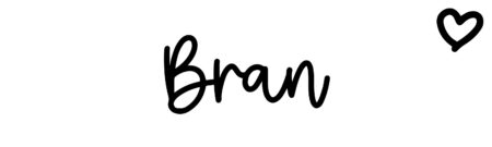 About the baby name Bran, at Click Baby Names.com