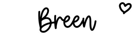 About the baby name Breen, at Click Baby Names.com