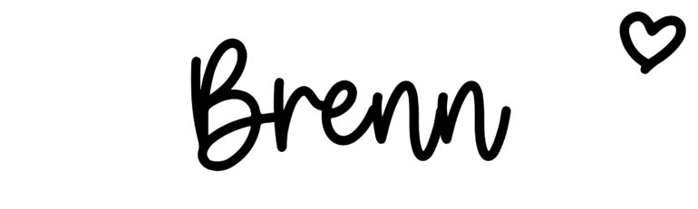 About the baby name Brenn, at Click Baby Names.com