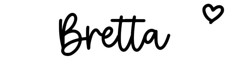 About the baby name Bretta, at Click Baby Names.com