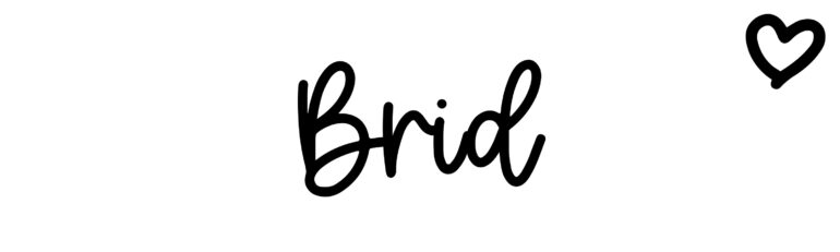 About the baby name Brid, at Click Baby Names.com
