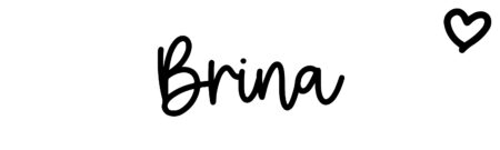 About the baby name Brina, at Click Baby Names.com
