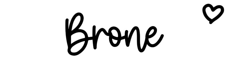 About the baby name Brone, at Click Baby Names.com