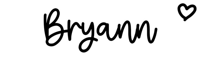 About the baby name Bryann, at Click Baby Names.com