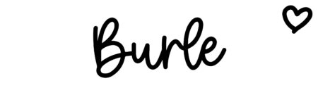 About the baby name Burle, at Click Baby Names.com