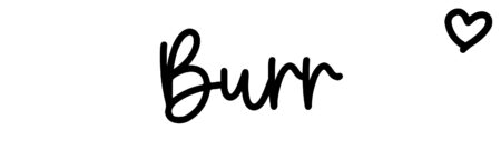 About the baby name Burr, at Click Baby Names.com