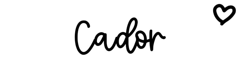 About the baby name Cador, at Click Baby Names.com