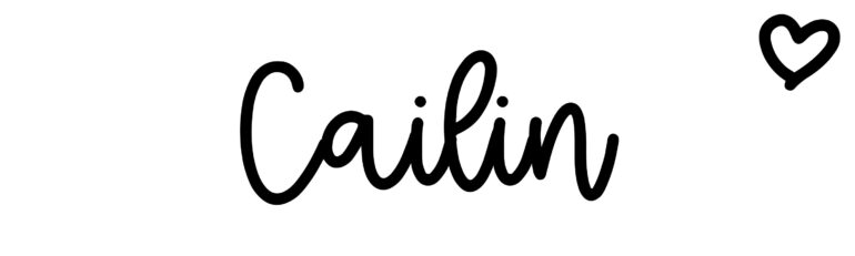 About the baby name Cailin, at Click Baby Names.com