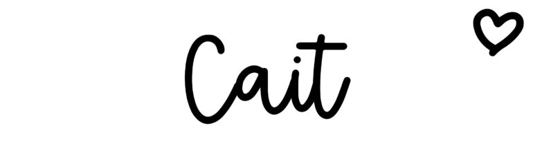 About the baby name Cait, at Click Baby Names.com